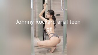 Johnny Rockard anal teen gf